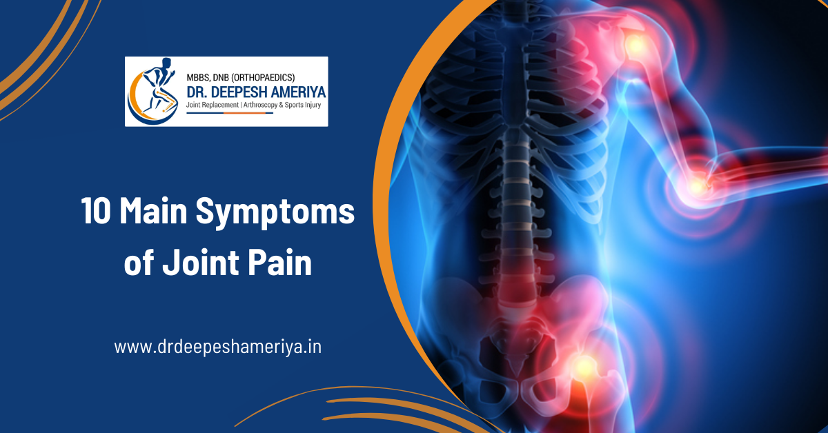 10 Main Symptoms of Joint Pain